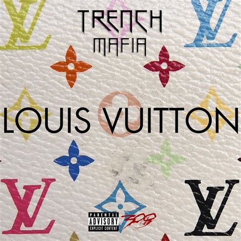 Meaning of Louis Vuitton by Trench Mafia Locco 